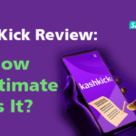 KashKick Review: How Legitimate Is It?