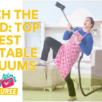 Savvy on Dirt, Top 10 Portable Vacuum Cleaners