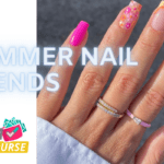 Nailed It! 2024 Summer Nail Trends