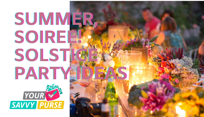 Trendy and Cool Summer Solstice Party Ideas