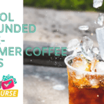 Top 10 Summer Coffee Picks – A Real Grounded Love